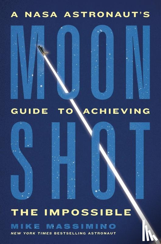 Massimino, Mike - Massimino, M: Moonshot