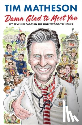 Matheson, Tim - Matheson, T: Damn Glad to Meet You