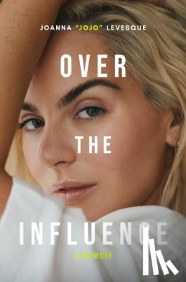 Levesque, Joanna Jojo - Levesque, J: Over the Influence