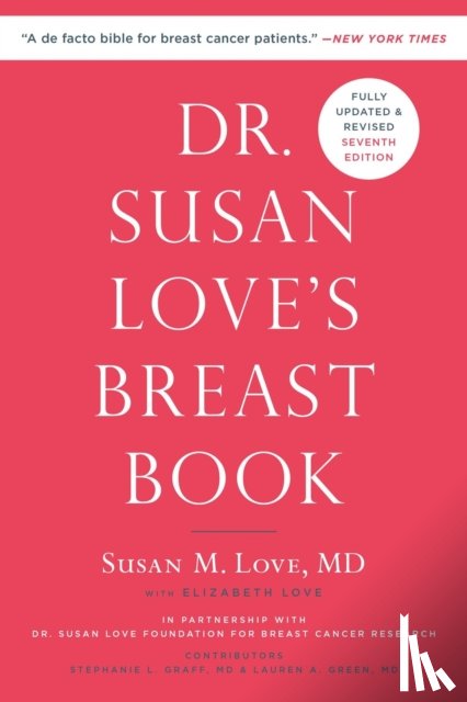 MD, Susan M. Love, Love, Elizabeth - Dr. Susan Love's Breast Book