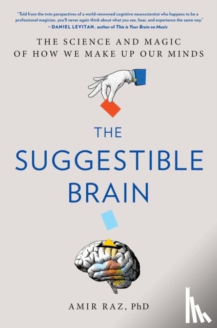 Raz, Amir - The Suggestible Brain