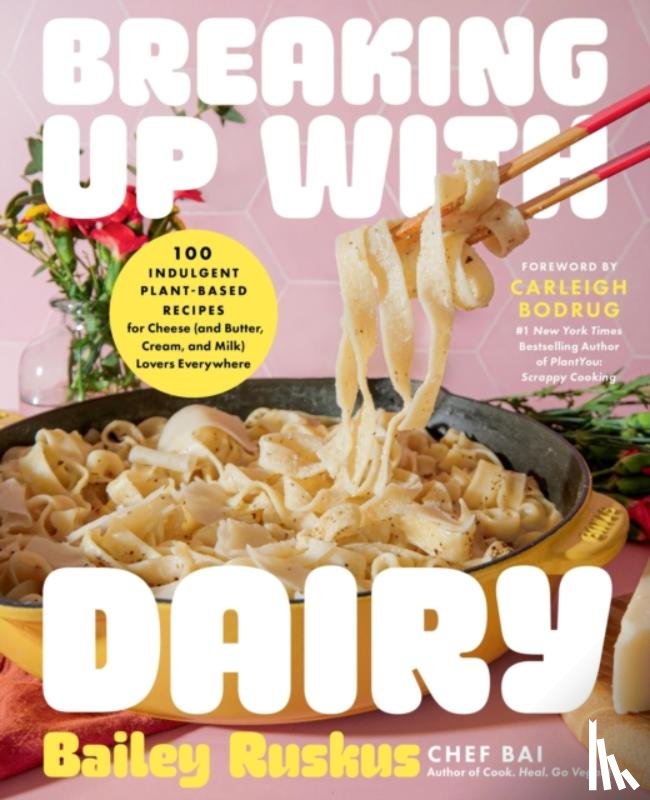 Ruskus, Bailey - Breaking Up with Dairy