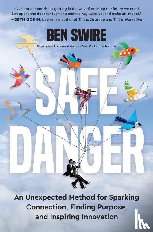 Swire, Ben - Swire, B: Safe Danger