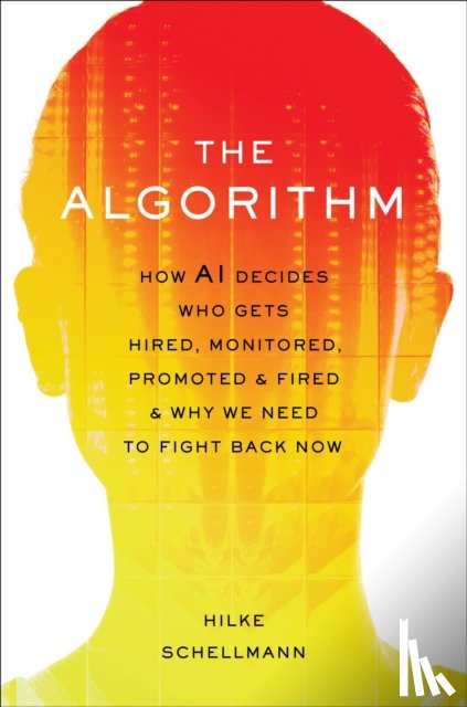 Schellmann, Hilke - The Algorithm