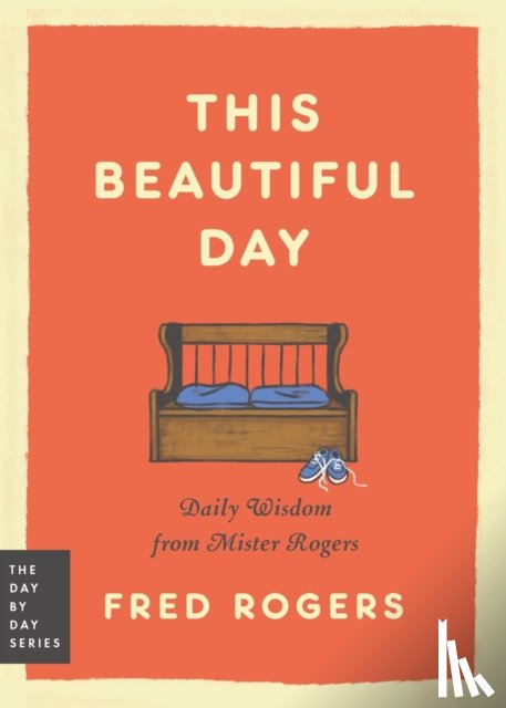 Rogers, Fred - This Beautiful Day