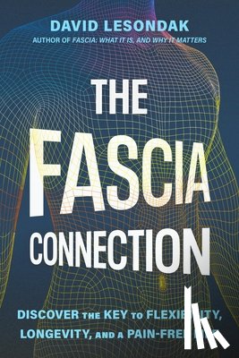 Lesondak, David - The Fascia Connection