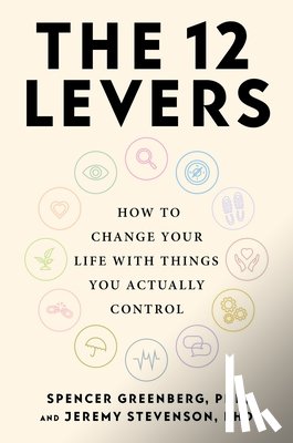 Greenberg, Spencer, Stevenson, Jeremy - The 12 Levers