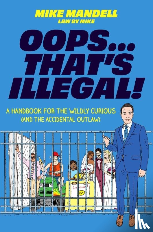 Mandell, Mike - Oops…That’s Illegal!