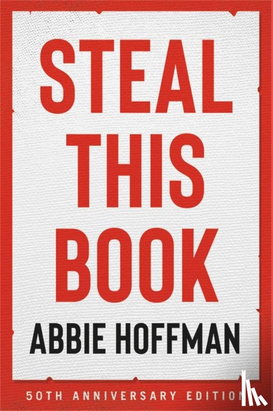 Hoffman, Abbie - Steal This Book (50th Anniversary Edition)