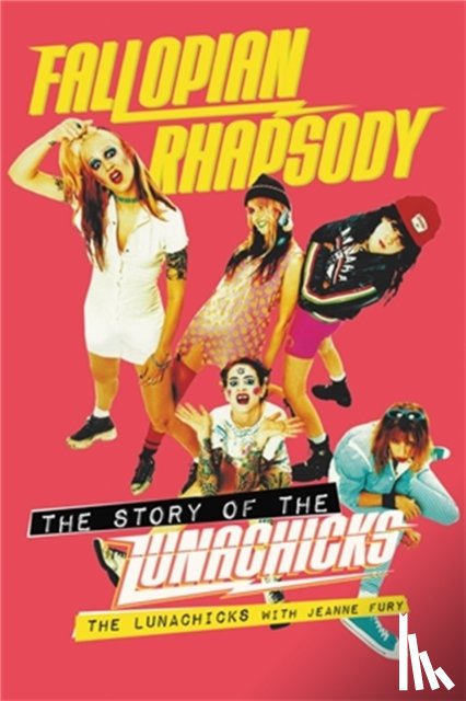 Fury, Jeanne, Lunachicks, The - Fallopian Rhapsody