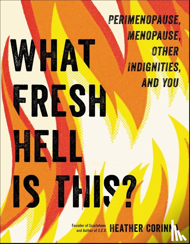 Corinna, Heather - Corinna, H: What Fresh Hell Is This?
