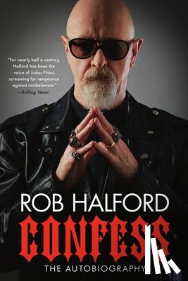 Halford, Rob - Confess: The Autobiography