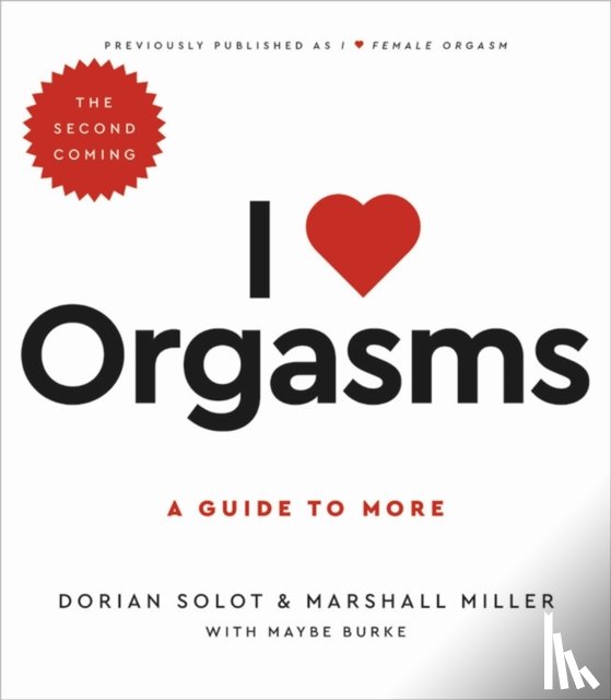 Solot, Dorian, Miller, Marshall, Burke, Maybe - I Love Orgasms