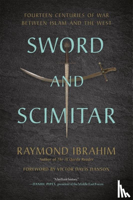 Ibrahim, Raymond, Hanson, Victor D - Sword and Scimitar