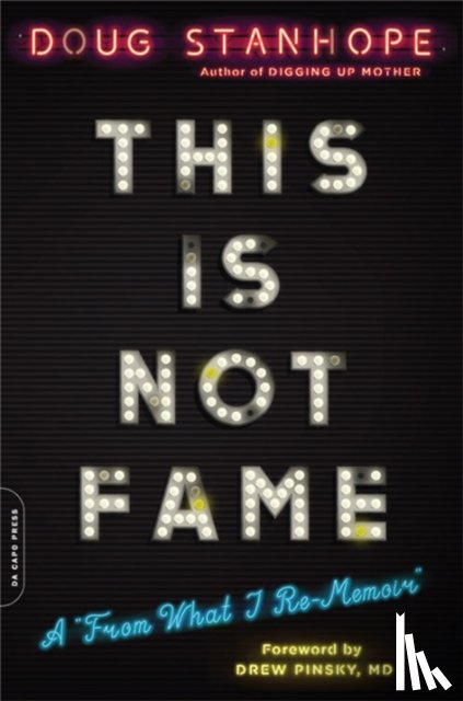 Pinsky, Dr. Drew, Stanhope, Doug - This Is Not Fame