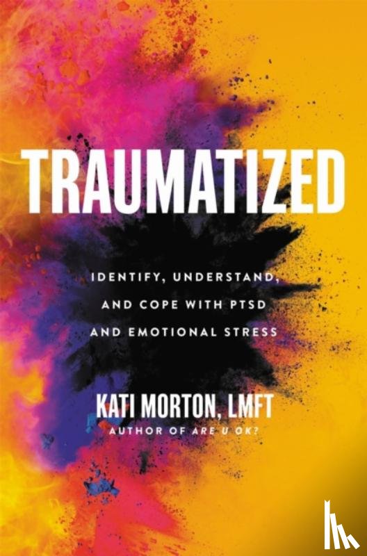 Morton, Kati - Traumatized