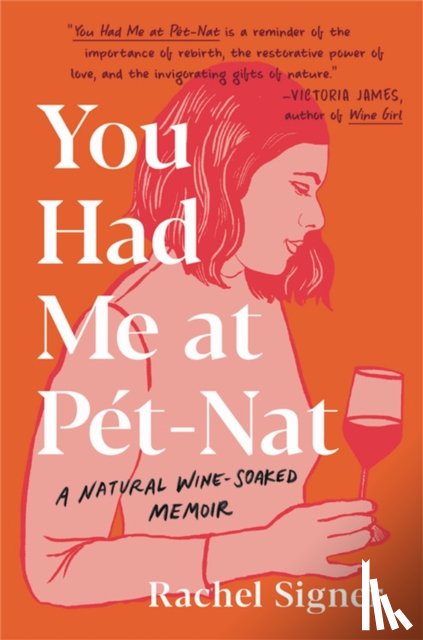Signer, Rachel - You Had Me at Pet-Nat