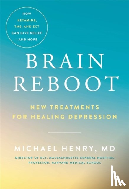MD, Michael Henry - Brain Reboot