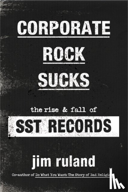 Ruland, Jim - Corporate Rock Sucks