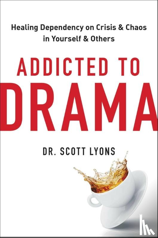 Lyons, Scott - Addicted to Drama