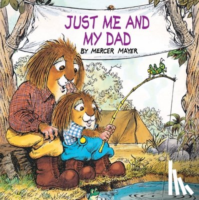 Mayer, Mercer - Just Me and My Dad (Little Critter)