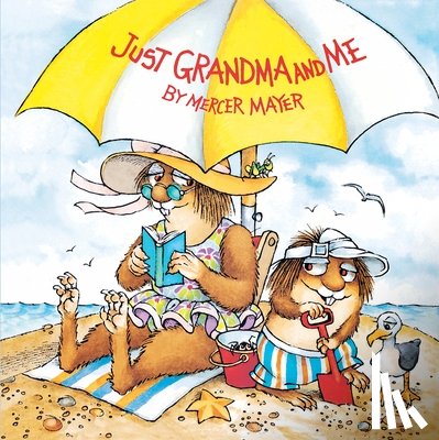 Mayer, Mercer - Just Grandma and Me (Little Critter)