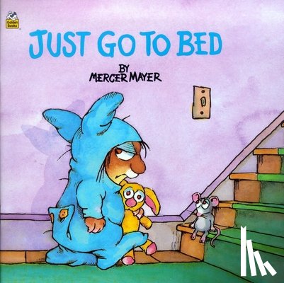 Mayer, Mercer - Just Go to Bed (Little Critter)