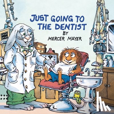 Mayer, Mercer - Just Going to the Dentist (Little Critter)