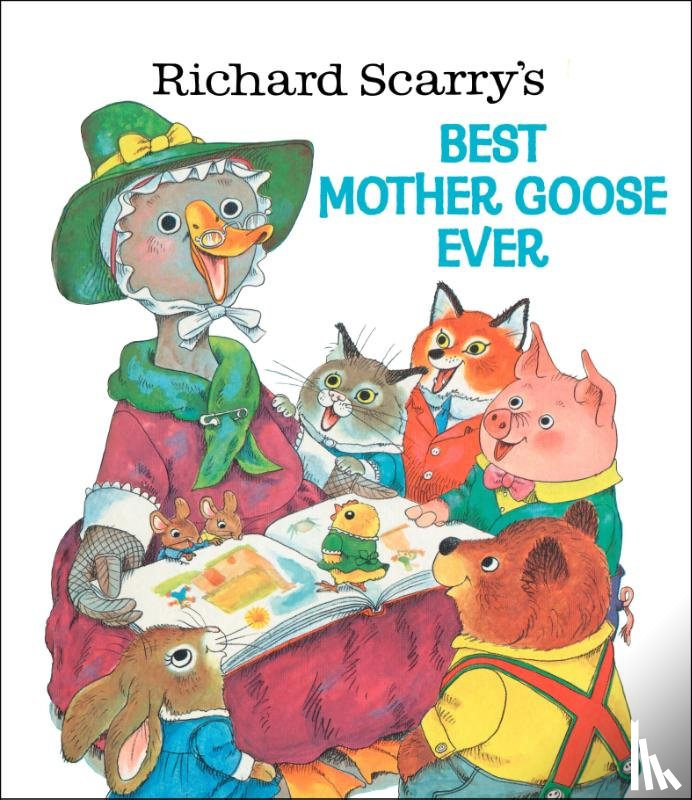  - Richard Scarry's Best Mother Goose Ever