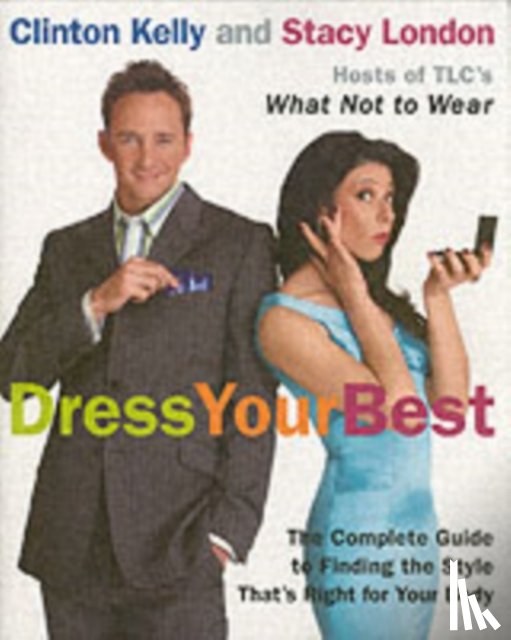 Kelly, Clinton, London, Stacy - Dress Your Best