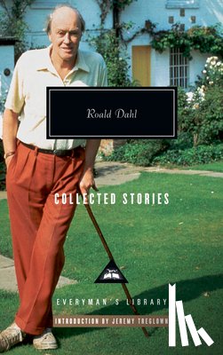 Dahl, Roald - Collected Stories of Roald Dahl: Introduction by Jeremy Treglown