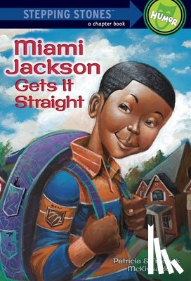 McKissack, Patricia, McKissack, Fredrick - Miami Jackson Gets It Straight
