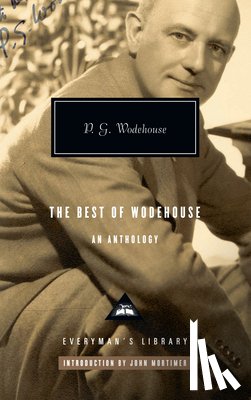 Wodehouse, P. G. - The Best of Wodehouse: An Anthology; Introduction by John Mortimer