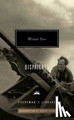 Herr, Michael - Dispatches: Introduction by Robert Stone