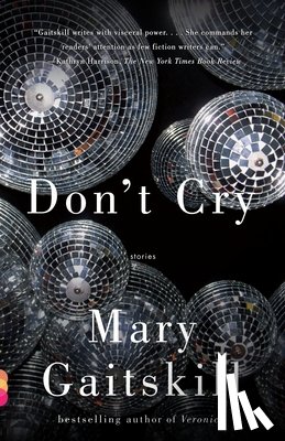 Gaitskill, Mary - Don't Cry