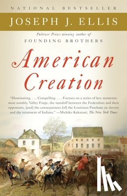 Joseph J. Ellis - American Creation