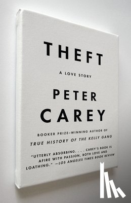 Carey, Peter - Theft: A Love Story