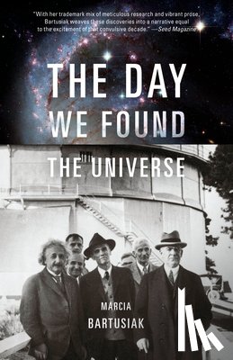 Bartusiak, Marcia - The Day We Found the Universe