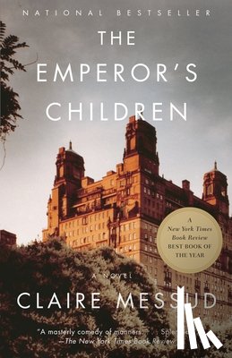 Messud, Claire - The Emperor's Children