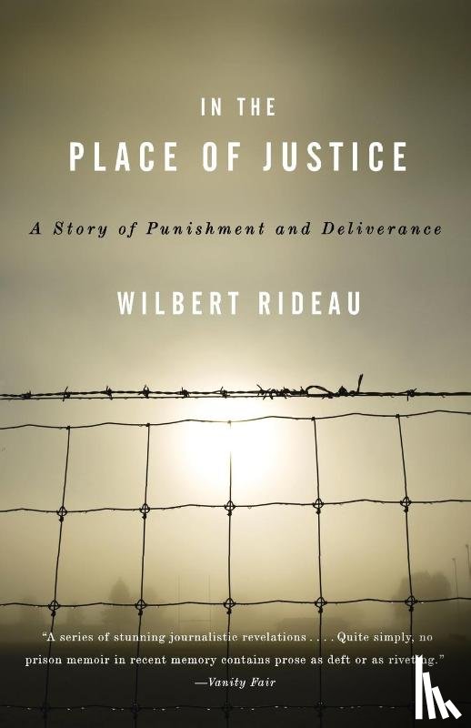 Rideau, Wilbert - In the Place of Justice