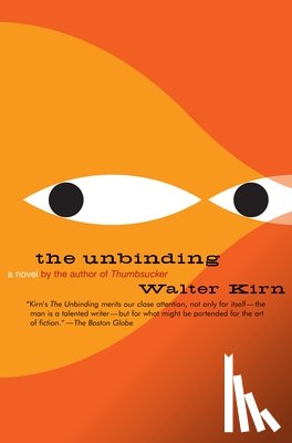 Kirn, Walter - The Unbinding