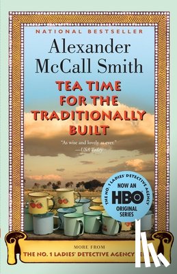 McCall Smith, Alexander - Tea Time for the Traditionally Built