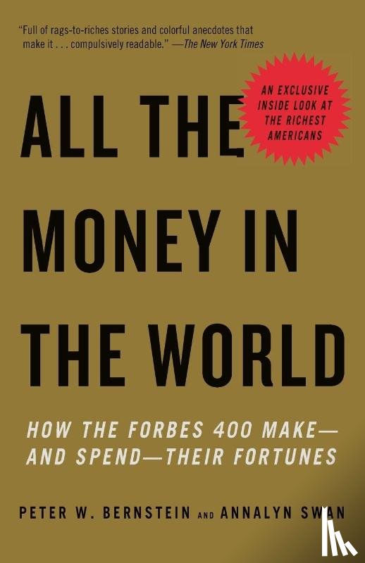 Bernstein, Peter W., Swan, Annalyn - All the Money in the World