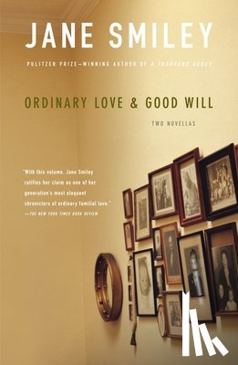 Smiley, Jane - Ordinary Love and Good Will