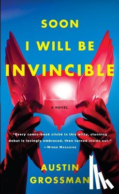 Grossman, Austin - Soon I Will be Invincible