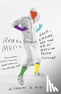 Aidi, Hisham - Rebel Music