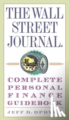 Opdyke, Jeff D. - The Wall Street Journal. Complete Personal Finance Guidebook