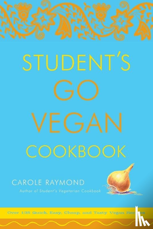 Raymond, Carole - Student's Go Vegan Cookbook