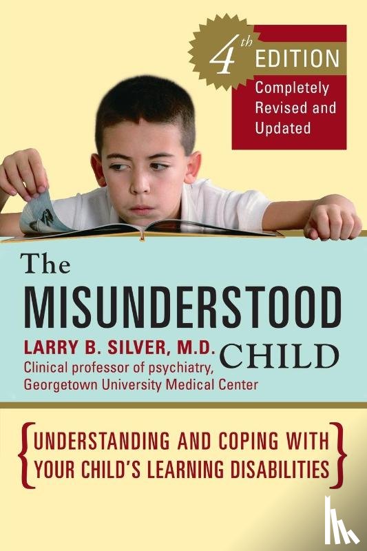 Silver, Larry B. - The Misunderstood Child, Fourth Edition