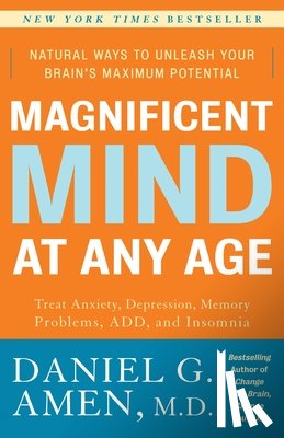 Amen, Daniel G. - Magnificent Mind at Any Age